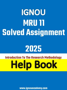 IGNOU MRU 11 Solved Assignment 2025